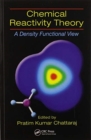 Chemical Reactivity Theory : A Density Functional View - Book