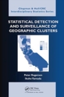 Statistical Detection and Surveillance of Geographic Clusters - Book