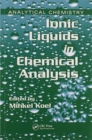 Ionic Liquids in Chemical Analysis - Book