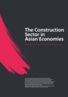 The Construction Sector in the Asian Economies - Book