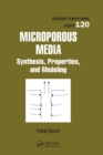 Microporous Media : Synthesis, Properties, and Modeling - Book