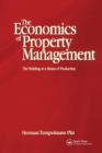 Economics of Property Management: The Building as a Means of Production - Book