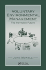Voluntary Environmental Management : The Inevitable Future - Book