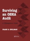 Surviving an OSHA Audit : A Managent Guide - Book