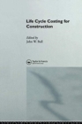 Life Cycle Costing for Construction - Book