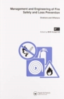 Management and Engineering of Fire Safety and Loss Prevention : Onshore and offshore - Book