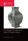 Routledge Handbook of Early Chinese History - Book