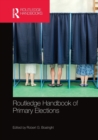 Routledge Handbook of Primary Elections - Book