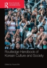 Routledge Handbook of Korean Culture and Society - Book