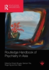 Routledge Handbook of Psychiatry in Asia - Book