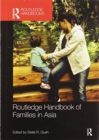 Routledge Handbook of Families in Asia - Book