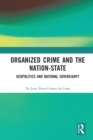 Organized Crime and the Nation-State : Geopolitics and National Sovereignty - Book