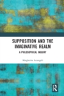 Supposition and the Imaginative Realm : A Philosophical Inquiry - Book