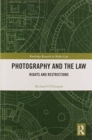 Photography and the Law : Rights and Restrictions - Book