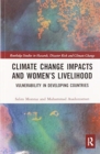 Climate Change Impacts and Women’s Livelihood : Vulnerability in Developing Countries - Book