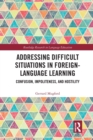 Addressing Difficult Situations in Foreign-Language Learning : Confusion, Impoliteness, and Hostility - Book