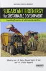 Sugarcane Bioenergy for Sustainable Development : Expanding Production in Latin America and Africa - Book