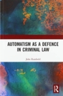 Automatism as a Defence - Book