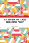Risk Society and School Educational Policy - Book