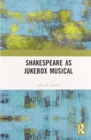 Shakespeare as Jukebox Musical - Book