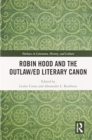 Robin Hood and the Outlaw/ed Literary Canon - Book