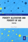 Poverty Alleviation and Poverty of Aid : Pakistan - Book