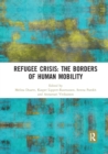 Refugee Crisis: The Borders of Human Mobility - Book