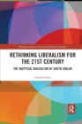 Rethinking Liberalism for the 21st Century : The Skeptical Radicalism of Judith Shklar - Book