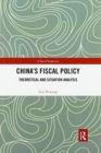 China’s Fiscal Policy : Theoretical and Situation Analysis - Book