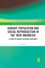 Kinship, population and social reproduction in the 'new Indonesia' : A study of Nuaulu cultural resilience - Book
