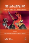 Fantasy/Animation : Connections Between Media, Mediums and Genres - Book