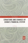 Structure and Changes of China’s Financial System - Book