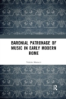 Baronial Patronage of Music in Early Modern Rome - Book