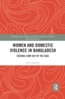 Women and Domestic Violence in Bangladesh : Seeking A Way Out of the Cage - Book