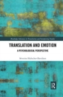 Translation and Emotion : A Psychological Perspective - Book