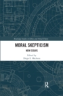 Moral Skepticism : New Essays - Book