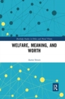 Welfare, Meaning, and Worth - Book