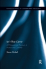 Isn’t that Clever : A Philosophical Account of Humor and Comedy - Book