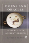 Omens and Oracles : Divination in Ancient Greece - Book