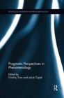 Pragmatic Perspectives in Phenomenology - Book
