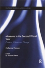 Museums in the Second World War : Curators, Culture and Change - Book