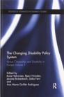 The Changing Disability Policy System : Active Citizenship and Disability in Europe Volume 1 - Book