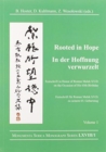 Rooted in Hope: China – Religion – Christianity Vol 1 : Festschrift in Honor of Roman Malek S.V.D. on the Occasion of His 65th Birthday - Book