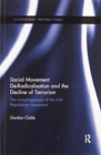 Social Movement De-Radicalisation and the Decline of Terrorism : The Morphogenesis of the Irish Republican Movement - Book