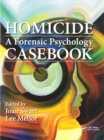 Homicide : A Forensic Psychology Casebook - Book