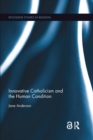 Innovative Catholicism and the Human Condition - Book