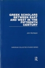 Greek Scholars between East and West in the Fifteenth Century - Book