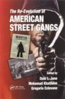 The Re-Evolution of American Street Gangs - Book