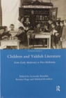 Children and Yiddish Literature : From Early Modernity to Post-Modernity - Book