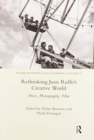 Rethinking Juan Rulfo's Creative World : Prose, Photography, Film - Book